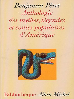 cover image of Anthologie des mythes, légendes et contes populaires d'Amérique